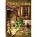 Wheel of the Year: Living the Magical Life - Paperback