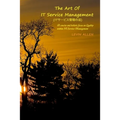 The Art of IT Service Management: A concise and holistic focus on quality within it service management - Paperback