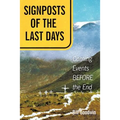 Signposts of the Last Days: Coming Events Before the End - Paperback