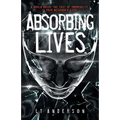 Absorbing Lives: A Dystopian Sci-Fi Thriller - Paperback