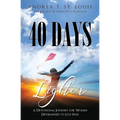 40 Days Lighter: A Devotional Journey for Women Determined to Live Free - Paperback