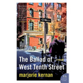 The Ballad of West Tenth Street - Paperback