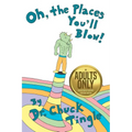 Oh, The Places You'll Blow! An Adults Only Collection Of Sentient Location Erotica - Paperback