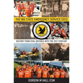 The WA State Emergency Services (SES): History from Civil Defence into the 21st Century - Paperback