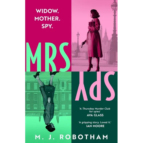 Mrs Spy: An Evocative and Exhilarating Ride Through 60s London, Described as the Thursday Murder Club for Spies - Hardcover