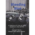 Bleeding Blue: A History of Line of Duty Deaths in the NYPD - Paperback