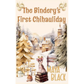 The Bindery's First Chihauliday - Paperback