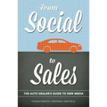 From Social to Sales: The Auto Dealer's Guide to New Media - Paperback