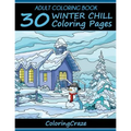 Adult Coloring Book: 30 Winter Chill Coloring Pages - Paperback
