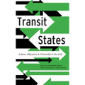 Transit States: Labour, Migration and Citizenship in the Gulf - Paperback
