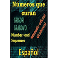 Números que Curan Método Oficial de Grigori Grabovoi - Paperback