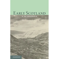 Early Scotland: The Picts, the Scots and the Welsh of Southern Scotland - Paperback