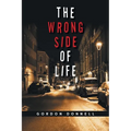 The Wrong Side of Life - Paperback