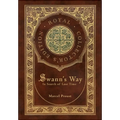 Swann's Way, In Search of Lost Time (Royal Collector's Edition) (Case Laminate Hardcover with Jacket) - Hardcover