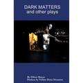 Dark Matters and other plays - Paperback