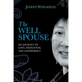 The Well Spouse: My Journey of Love, Resilience, and Alzheimer's - Paperback