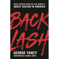 Backlash: What Happens When We Talk Honestly about Racism in America - Hardcover
