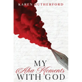 My Aha Moments With God - Paperback