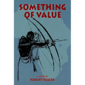 Something of Value - Hardcover