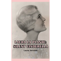 Laura La Plante (hardback): Silent Cinderella - Hardcover