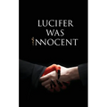 Lucifer was Innocent: The Red Pill - Paperback