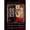 Creating Their Own Image: The History of African-American Women Artists - Paperback