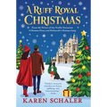 A Ruff Royal Christmas: A festive, funny, feel-good Christmas romantic comedy from the writer of Netflix's hit A Christmas Prince - Hardcover