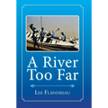 A River Too Far - Hardcover