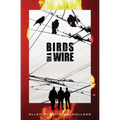 Birds on a Wire - Paperback