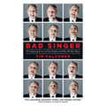 Bad Singer: The Surprising Science of Tone Deafness and How We Hear Music - Hardcover