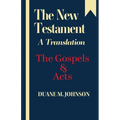 The New Testament A Translation: The Gospels & Acts - Paperback