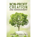 Non-Profit Creation and Management - Paperback