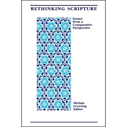 Rethinking Scripture: Essays from a Comparative Perspective - Paperback