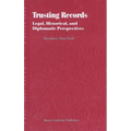 Trusting Records: Legal, Historical and Diplomatic Perspectives - Hardcover