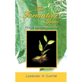 The Formative Years: Poetic Reflections of Life - Paperback