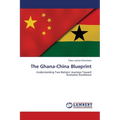 The Ghana-China Blueprint - Paperback