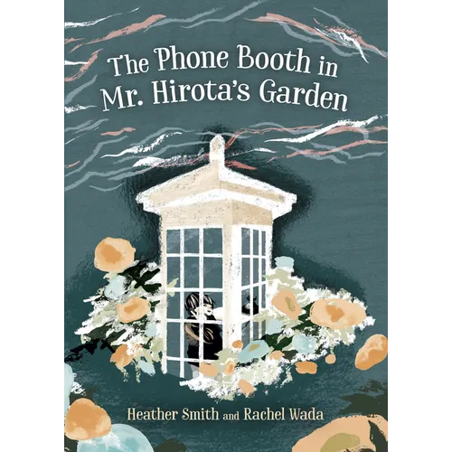 The Phone Booth in Mr. Hirota's Garden - Hardcover