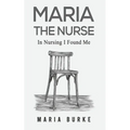 Maria the Nurse - Paperback