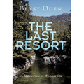 The Last Resort: A Seduction in Woodstock - Paperback