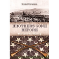 Brothers Gone Before: A Civil War Story - Paperback