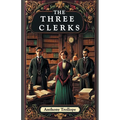 The Three Clerks - Paperback