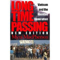 Long Time Passing: Vietnam and the Haunted Generation - Hardcover