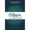 The Freedom Model for Addictions: Escape the Treatment and Recovery Trap - Paperback