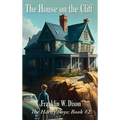 The House on the Cliff: A Positronic Book - Hardcover