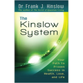 The Kinslow System: Your Path to Proven Success in Health, Love, and Life - Paperback