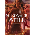 Stronger Still - Hardcover