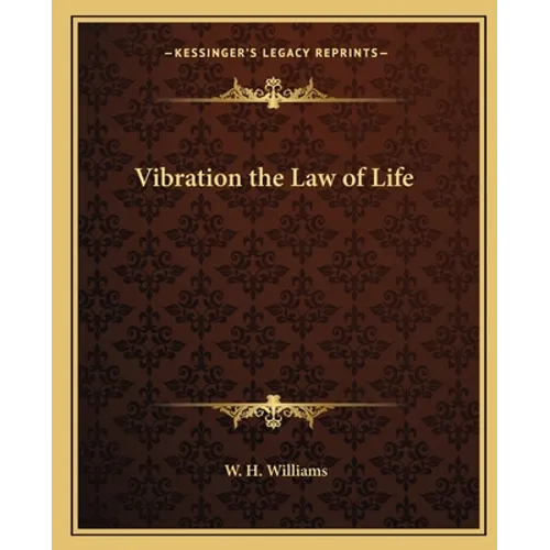Vibration the Law of Life - Paperback