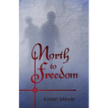 North to Freedom - Paperback