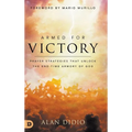 Armed for Victory: Prayer Strategies That Unlock the End-Time Armory of God - Hardcover