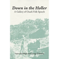 Down in the Hollar: A Gallery of Ozark Folk Speech - Paperback